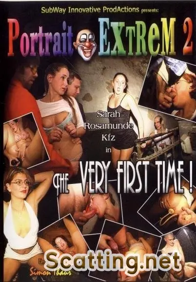 Rosamunde, Sahra, Kfz - Portrait Extrem 2 - The very first time (All Sex, Fisting) KitKatClub / SubWay Innovate ProdAction [DVDRip]