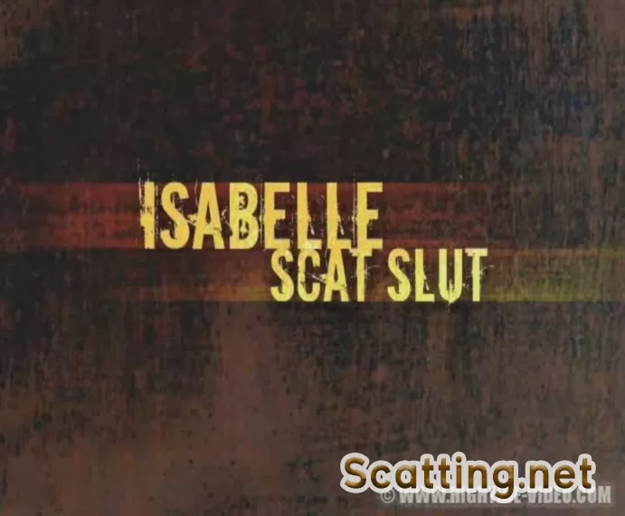 Isabelle, Lara - Isabelle Scat Slut (Scat, Group) Hightide [DVDRip]